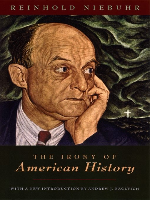 Title details for The Irony of American History by Reinhold Niebuhr - Wait list